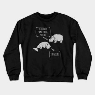 Hippocrite Crewneck Sweatshirt